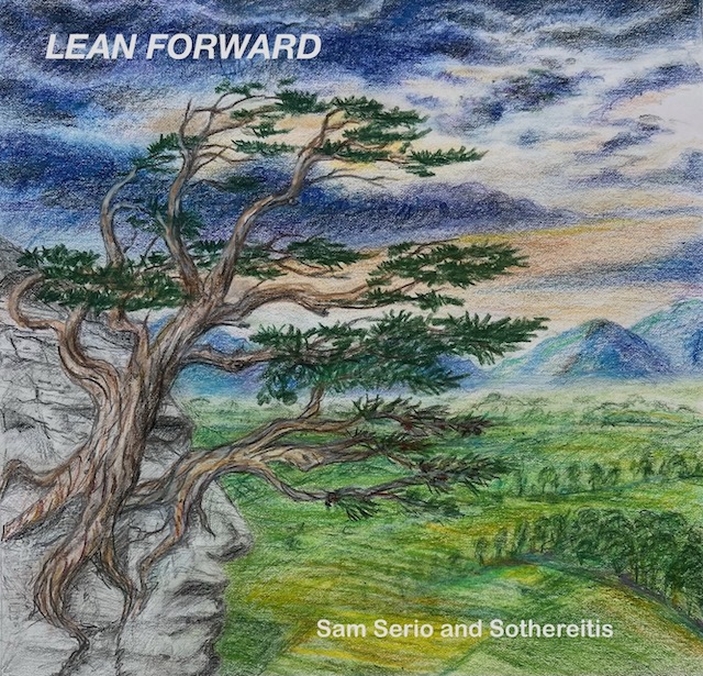 Lean Forward - Sam Serio and Sothereitis